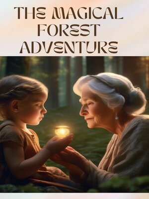 cover image of The Magical Forest Adventure